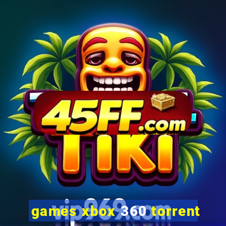 games xbox 360 torrent